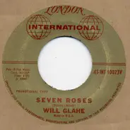 Will Glahé - Just Because / Seven Roses