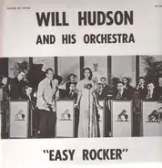 Will Hudson and his Ochestra - Easy Rocker