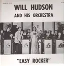 LP - Will Hudson and his Ochestra - Easy Rocker