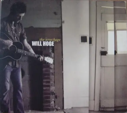 Will Hoge - The Wreckage