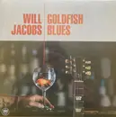 LP - Will Jacobs - Goldfish Blues - 180gr