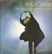 Will Powers - Dancing for Mental Health