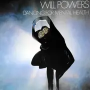 LP - Will Powers - Dancing For Mental Health
