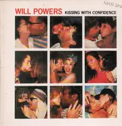 Will Powers - Kissing With Confidence