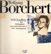 LP - Will Quadflieg Liest Wolfgang Borchert - Will Quadflieg Liest Die Kegelbahn - Jesus Macht Nicht Mehr Mit - Radi - Schischyphusch