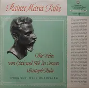 Will Quadflieg Spricht Rainer Maria Rilke - Der Cornet Und Frühe Gedichte