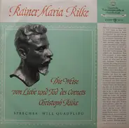 Will Quadflieg Spricht Rainer Maria Rilke - Der Cornet Und Frühe Gedichte