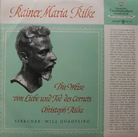 Will Quadflieg spricht Rainer Maria Rilke - Der Cornet Und Frühe Gedichte