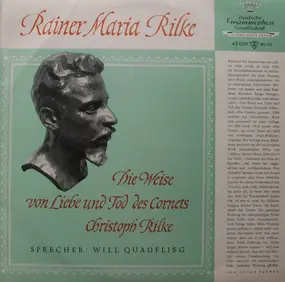 Will Quadflieg spricht Rainer Maria Rilke - Der Cornet Und Frühe Gedichte