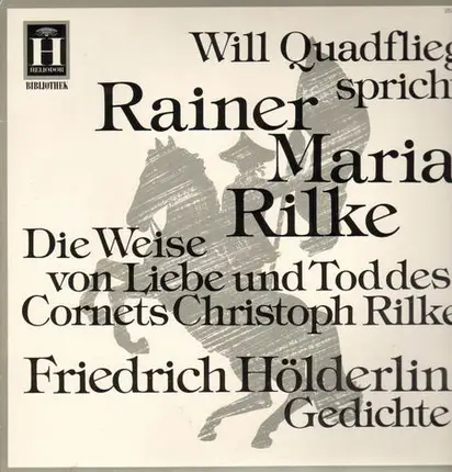 Will Quadflieg spricht Rainer Maria Rilke - Die Weise von Liebe und Tod des Cornets Christoph Rilke