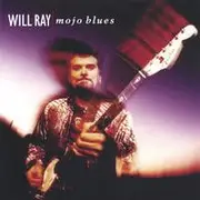 CD - Will Ray - Mojo Blues