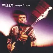 Will Ray - Mojo Blues