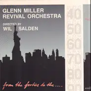 Will Salden, Glenn Miller Revival Orchestra - From the forties to the...
