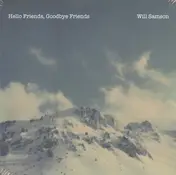WILL SAMSON - Hello Friends, Goodbye Friends