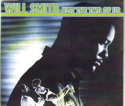 Will Smith - Just The Two Of Us
