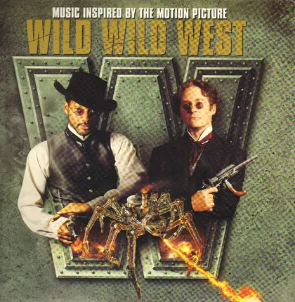 Will Smith, Enrique Iglesias a.o. - Music Inspired By The Motion Picture Wild Wild West
