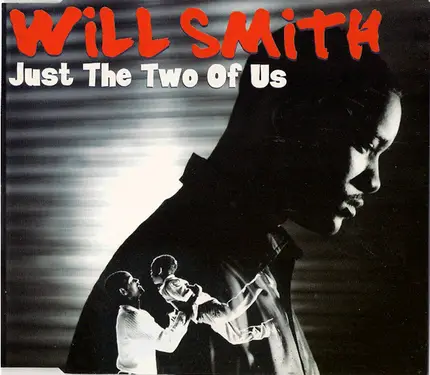 Will Smith - Just The Two Of Us