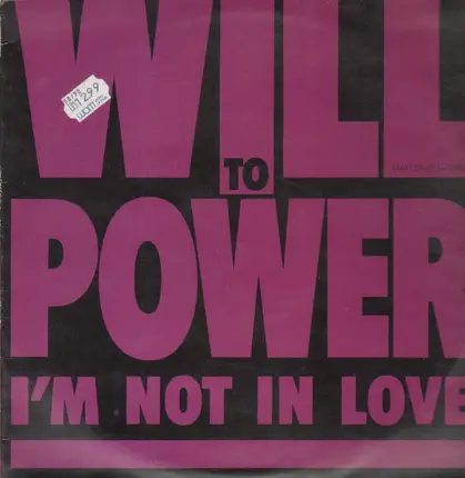 Will to Power - I'm Not In Love