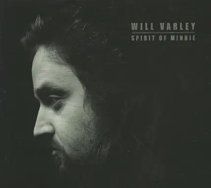 Will Varley - Spirit Of Minnie