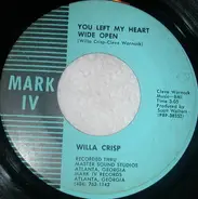 Willa Crisp & Cleve Warnock - You Left My Heart Wide Open / Let's Go On And Work It Out Together