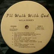 LP - Willa Dorsey - Sings I'll Walk With God
