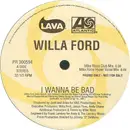2 x 12inch Vinyl Single - Willa Ford - I Wanna Be Bad