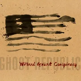 Willard Grant Conspiracy - Ghost Republic (Vinyl+MP3)
