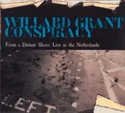 Willard Grant Conspiracy - From A Distant Shore: Live In The Netherlands