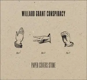 Willard Grant Conspiracy - Paper Covers Stone