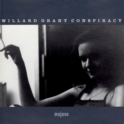 Willard Grant Conspiracy - Mojave