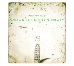 Willard Grant Conspiracy - Pilgrim Road