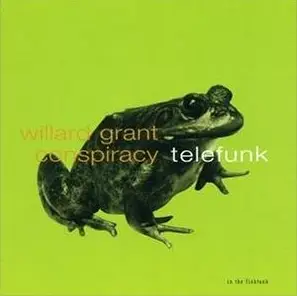 Willard Grant Conspiracy + Telefunk - In The Fishtank