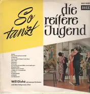 Will Glahé - So tanzt die Reifere Jugend