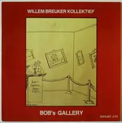 Willem Breuker Kollektief - Bob's Gallery