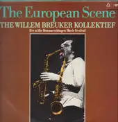 Willem Breuker Kollektief - The European Scene - Live At The Donaueschingen Music Festival