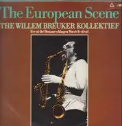 Willem Breuker Kollektief - The European Scene - Live At The Donaueschingen Music Festival