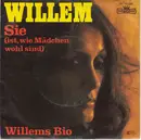 7inch Vinyl Single - Willem - Sie (Ist, Wie Mädchen Wohl Sind)