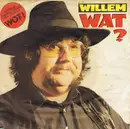 7'' - Willem - Wat ?