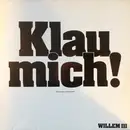 LP - Willem - Willem III (Klau Mich! Wirst Schon Seh'n, Was Du Davon Hast)
