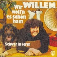 Willem - Wir Woll'n Es Schön Ham