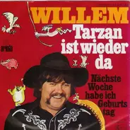 Willem - Tarzan Ist Wieder Da