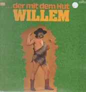 Willem - ...Der Mit Dem Hut