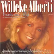 Willeke Alberti - Vrienden Voor Altijd - De Grootste Successen Van Toen-En-Nu