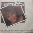 7inch Vinyl Single - Willeke D'estell - Ik Draai Me Nog Een Keer Om