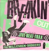 willesden dodgers - Breakin' Out