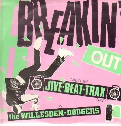 Willesden Dodgers - Breakin' Out