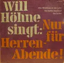 7'' - Will Höhne - Singt: Nur Für Herren-Abende!