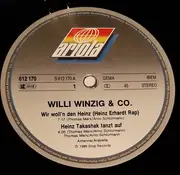 12inch Vinyl Single - Willi Winzig & Co - Wir Woll'n Den Heinz - Heinz Erhardt Rap
