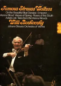 Willi Boskovsky - Famous Strauss Waltzes