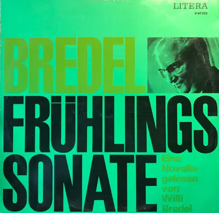 Willi Bredel - Frühlingssonate - Eine Novelle Gelesen Von Willi Bredel